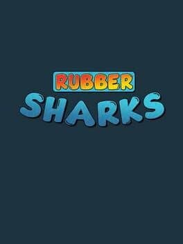 Rubber Sharks