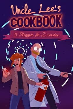Uncle Lee’s Cookbook: Five Recipes for Disaster cover art