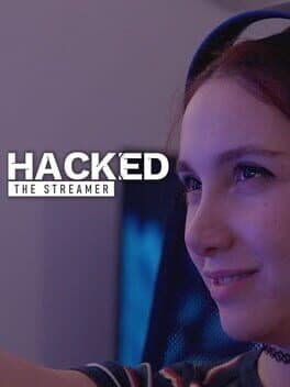 Hacked: The Streamer cover art