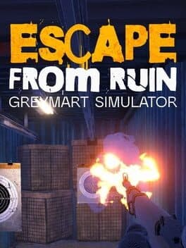 Escape From Ruin: Greymart Simulator cover art
