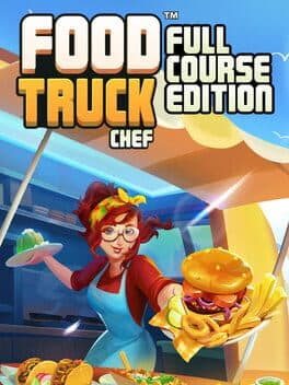 Food Truck Chef: Full Course Edition cover art