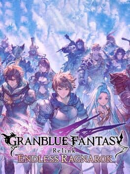 Granblue Fantasy: Relink - Endless Ragnarok cover art