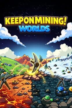 Keep on Mining!: Worlds cover art
