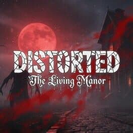 Distorted: The Living Manor cover art