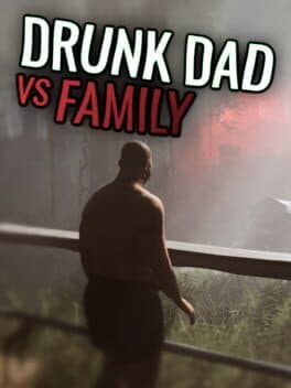Drunk Dad Vs Family cover art