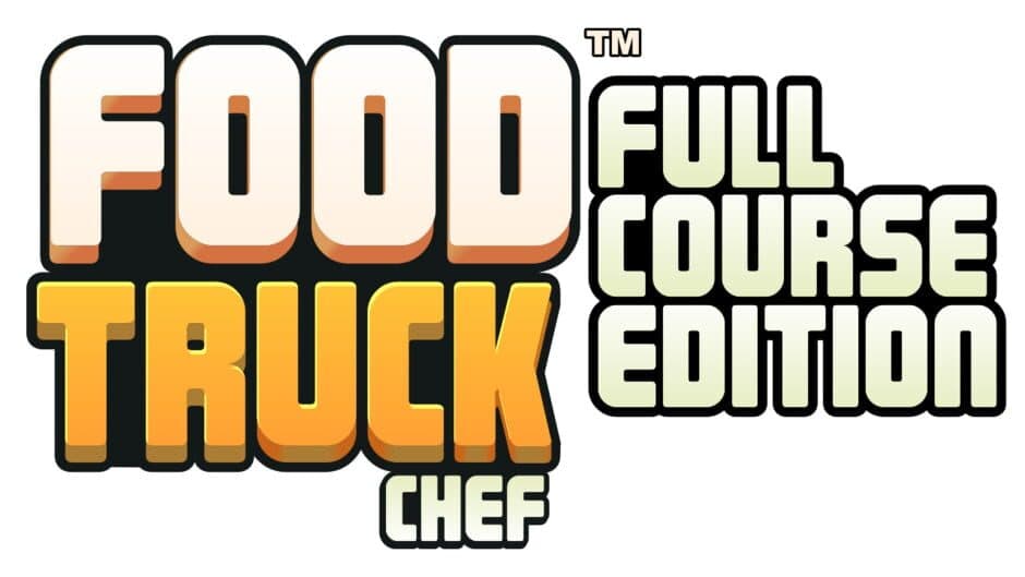 Food Truck Chef: Full Course Edition banner