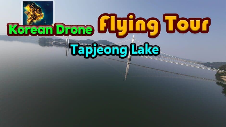 Korean Drone Flying Tour Tapjeong Lake banner