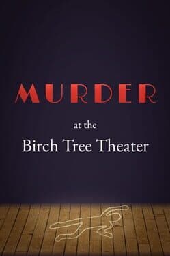 Murder at the Birch Tree Theater cover art