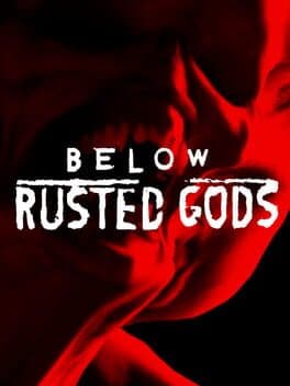 Below, Rusted Gods cover art
