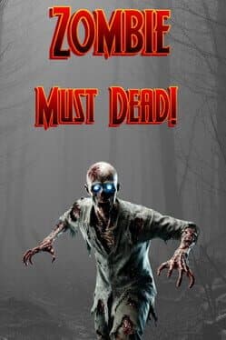 Zombie Must Dead! cover art