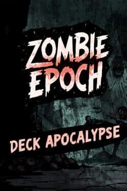 Zombie Epoch: Deck Apocalypse cover art
