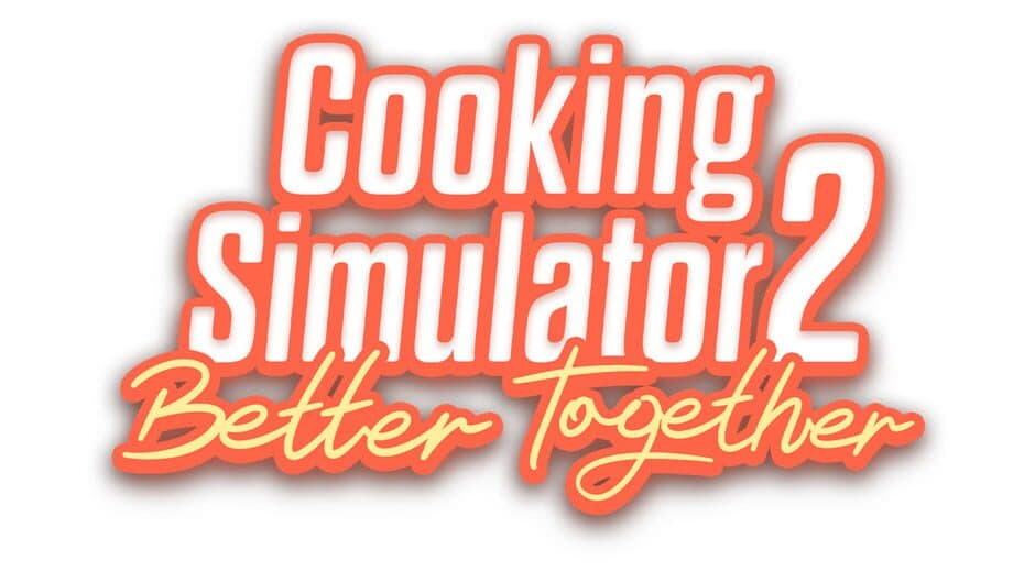 Cooking Simulator 2: Better Together banner
