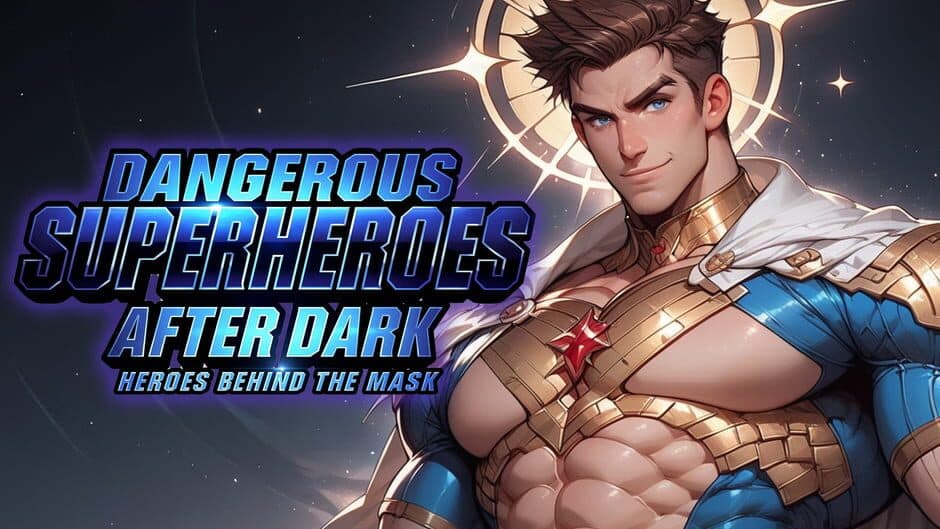 Dangerous Superheroes After Dark: Heroes Behind the Mask banner